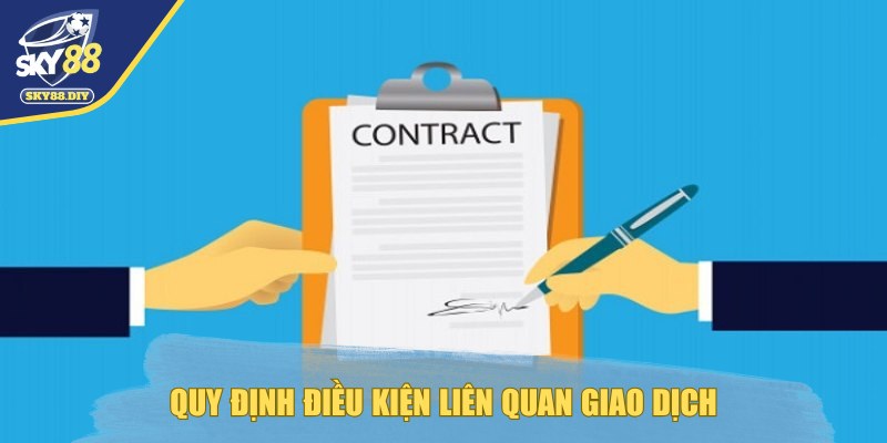 dieu-khoan-dieu-kien-sky88-quy-dinh
