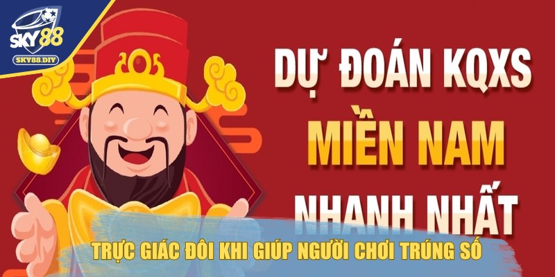 du-doan-xo-so-mien-nam-truc-giac-giup-trung-so